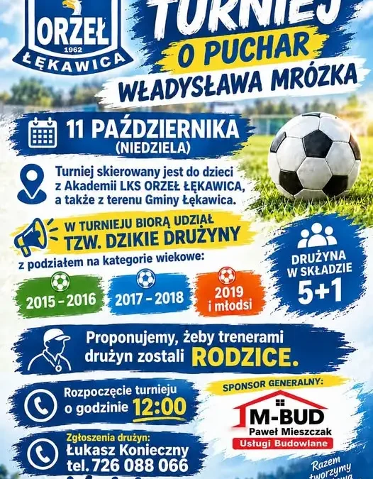 Turniej o Puchar Władysława Mrózka w Łękawicy – zapisy trwają