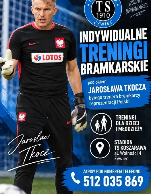 Jarosław Tkocz poprowadzi treningi bramkarzy w Akademii Tomasza Jodłowca w Żywcu