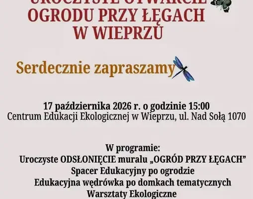 Otwarcie Edukacyjnego Ogrodu przy Łęgach w Wieprzu już dziś!