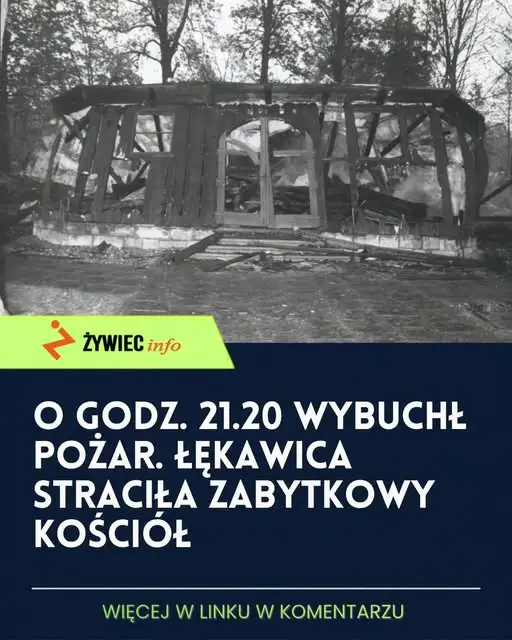 34 lata temu spłonął zabytkowy kościół w Łękawicy – mieszkańcy pamiętają